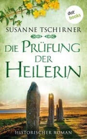 Cover von Die Prüfung der Heilerin oder: Lasra und der Herr der Inseln: Eine Schottland-Saga - Band 2
