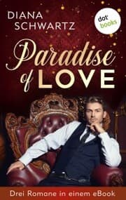 Cover von Paradise of Love: Drei Romane in einem eBook