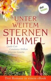 Cover von Unter weitem Sternenhimmel: Drei Romane in einem eBook