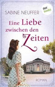 Cover von Eine Liebe zwischen den Zeiten