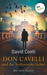 Cover von Don Cavelli und das Sizilianische Gebet - Die vierte Mission