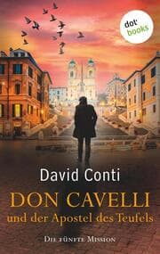 Cover von Don Cavelli und der Apostel des Teufels: Die fünfte Mission