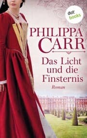 Cover von Das Licht und die Finsternis: Die Töchter Englands - Band 5