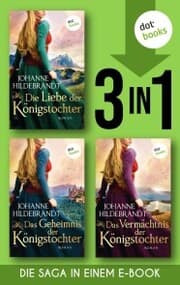 Cover von Die Liebe der Königstochter & Das Geheimnis der Königstochter & Das Vermächtnis der Königstochter