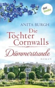 Cover von Die Töchter Cornwalls: Dämmerstunde - Band 3