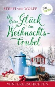 Cover von Das kleine Glück im Weihnachtstrubel