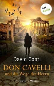 Cover von Don Cavelli und die Wege des Herrn: Die sechste Mission