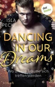 Cover von Dancing in our dreams - Wo unsere Träume sich treffen werden
