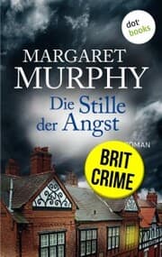 Cover von Die Stille der Angst: Eiskalte Psychospannung aus England