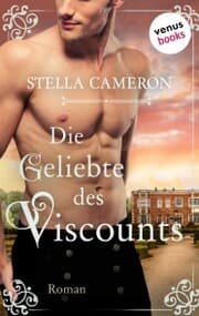Cover von Die Geliebte des Viscounts - Regency Hearts 2