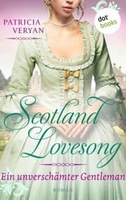 Cover von Scotland Lovesong - Ein unverschämter Gentleman