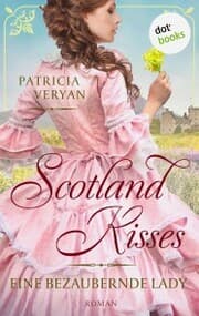 Cover von Scotland Kisses - Eine bezaubernde Lady