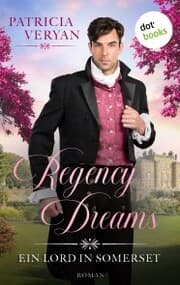 Cover von Regency Dreams - Ein Lord in Somerset