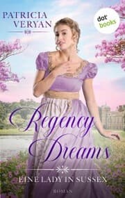 Cover von Regency Dreams - Eine Lady in Sussex