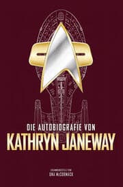 Cover von Die Autobiografie von Kathryn Janeway