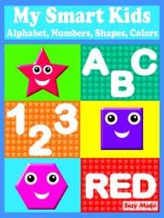 Cover von My Smart Kids - Alphabet, Numbers, Shapes, Colors