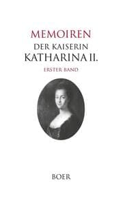 Cover von Memoiren der Kaiserin Katharina II. Band 1