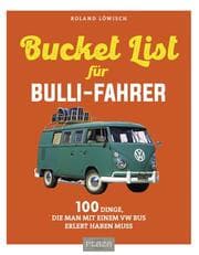 Cover von Die Bucket-List für Bulli-Fahrer