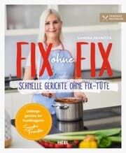 Cover von Fix ohne Fix - Schnelle Gerichte ohne Fix-Tüte