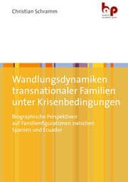 Cover von Wandlungsdynamiken transnationaler Familien unter Krisenbedingungen