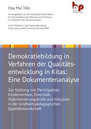 Cover von Demokratiebildung in Verfahren der Qualitätsentwicklung in Kitas: Eine Dokumentenanalyse
