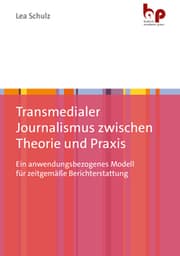 Cover von Transmedialer Journalismus zwischen Theorie und Praxis