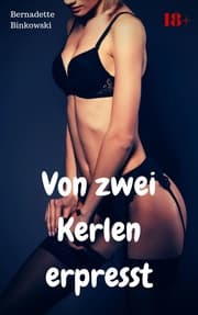 Cover von Von zwei Kerlen erpresst