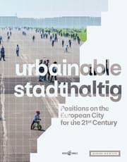 Cover von urbainable/stadthaltig - Positions on the European City for the 21st Century