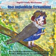Cover von Opas unglaubliche Verwandlung