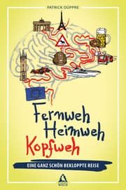 Cover von Fernweh, Heimweh, Kopfweh