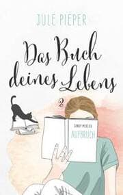 Cover von Das Buch deines Lebens - Aufbruch