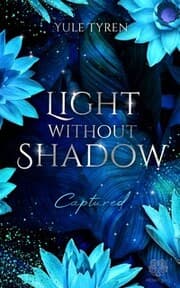 Cover von Light Without Shadow - Captured (Dark New Adult)