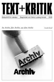 Cover von TEXT + KRITIK Sonderband - Ins Archiv, fürs Archiv, aus dem Archiv