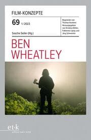 Cover von FILM-KONZEPTE 69 - Ben Wheatley