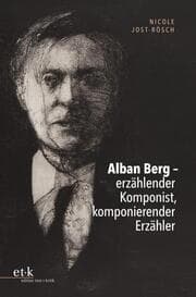 Cover von Alban Berg - erzählender Komponist, komponierender Erzähler