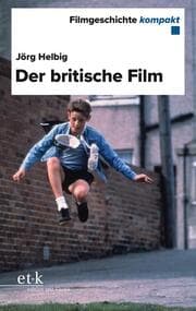 Cover von Filmgeschichte kompakt - Der britische Film