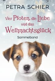 Cover von Vier Pfoten, die Liebe und das Weihnachtsglück
