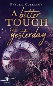 Cover von A Bitter Touch Of Yesterday