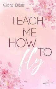 Cover von Teach me how to fly