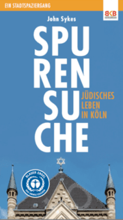 Cover von Spurensuche - Jüdisches Leben in Köln