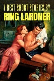 Cover von 7 best short stories by Ring Lardner