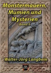 Cover von Monstermauern, Mumien und Mysterien Band 6