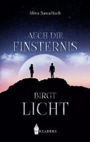 Cover von Auch die Finsternis birgt Licht
