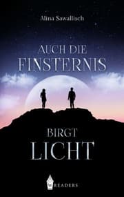 Cover von Auch die Finsternis birgt Licht