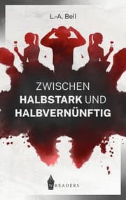 Cover von Zwischen Halbstark und Halbvernünftig