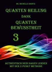 Cover von Quanten Heilung dank Quanten Bewusstheit 3