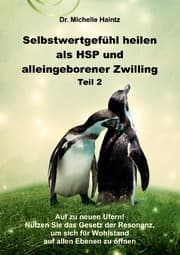 Cover von Selbstwertgefühl heilen als HSP und alleingeborener Zwilling Teil 2