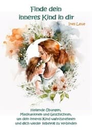 Cover von Finde dein inneres Kind in dir