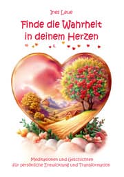 Cover von Finde die Wahrheit in deinem Herzen
