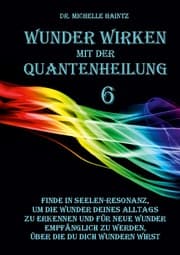Cover von WUNDER WIRKEN mit der QUANTENHEILUNG